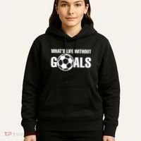 Whats Life Without Goals Soccer Player Coach Hoodie thumb 5