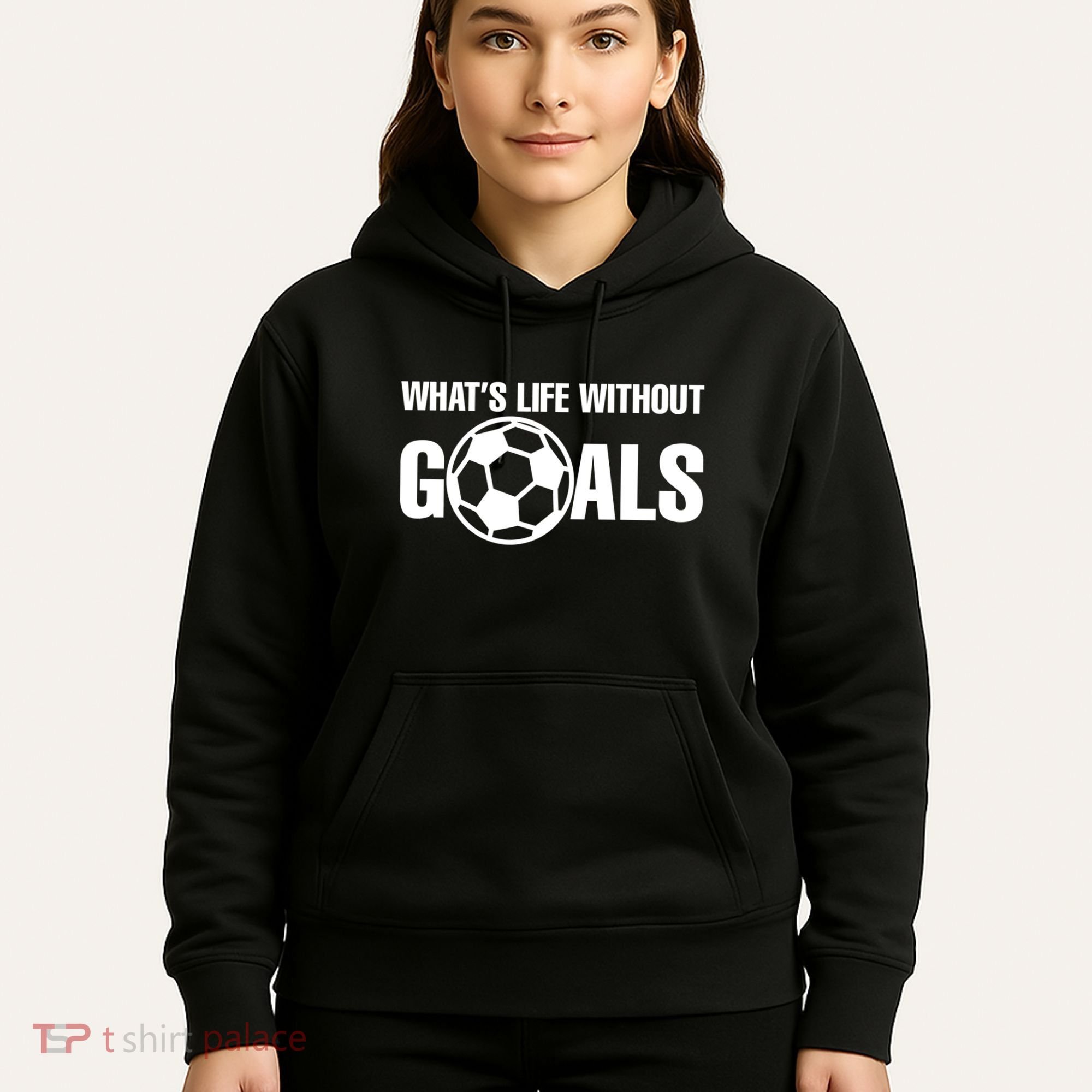 Whats Life Without Goals Soccer Player Coach Hoodie