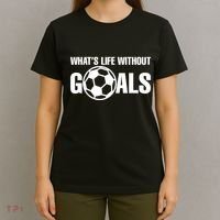 Whats Life Without Goals Soccer Player Coach T-Shirt thumb 4