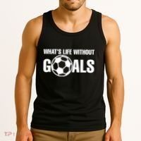 Whats Life Without Goals Soccer Player Coach Tank Top thumb 3
