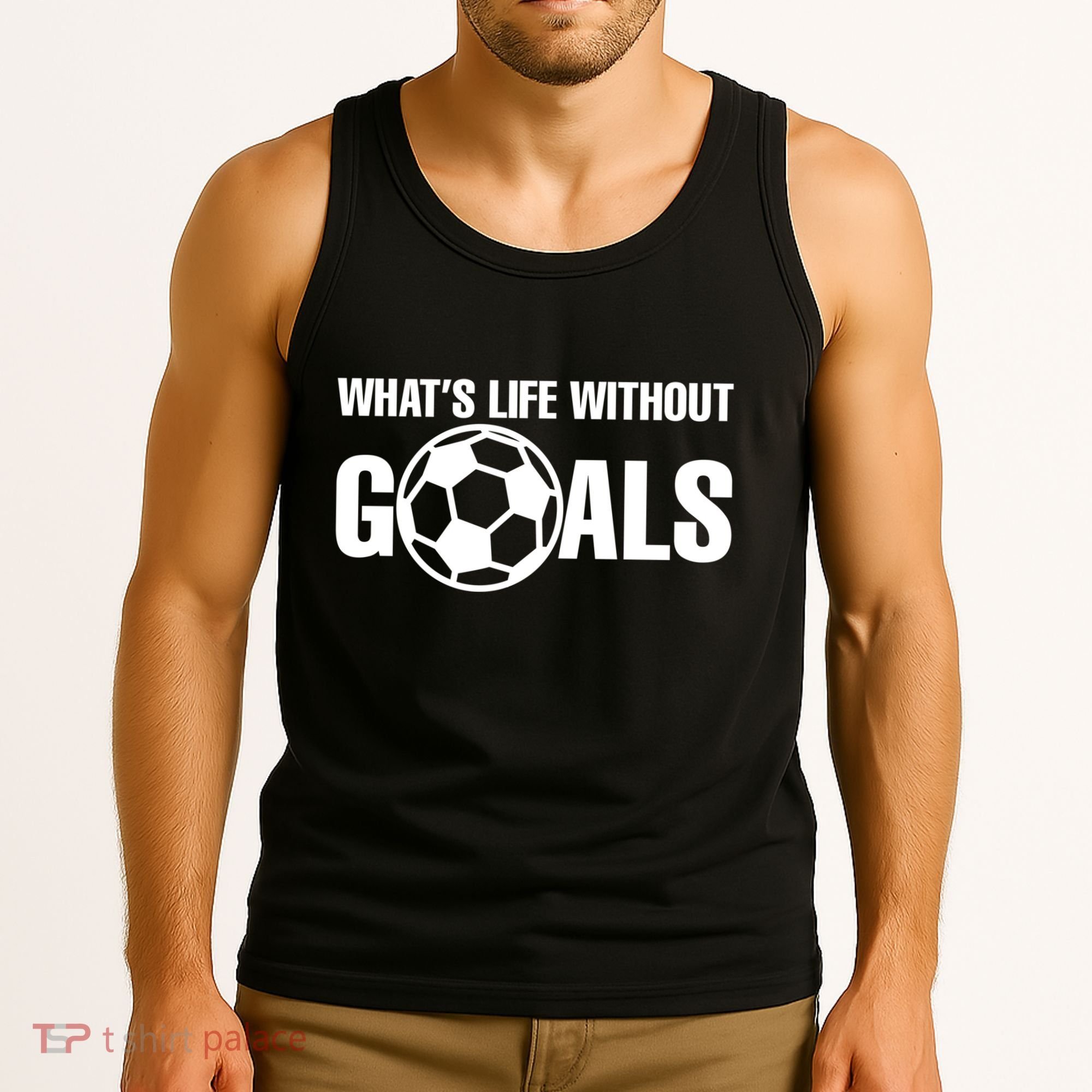 Whats Life Without Goals Soccer Player Coach Tank Top