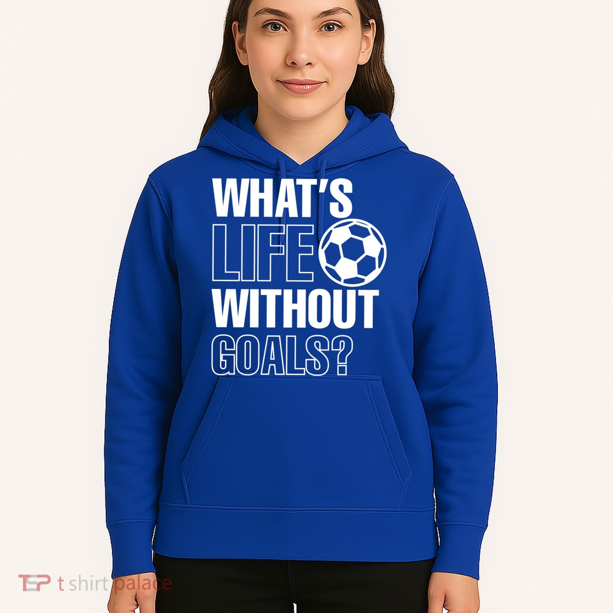 Whats Life Without Goals Soccer Player Coach Gift Hoodie