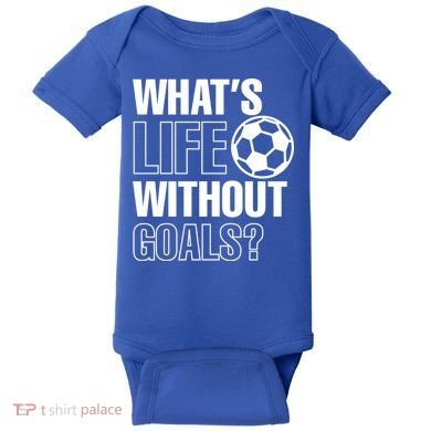 Whats Life Without Goals Soccer Player Coach Gift Baby Bodysuit