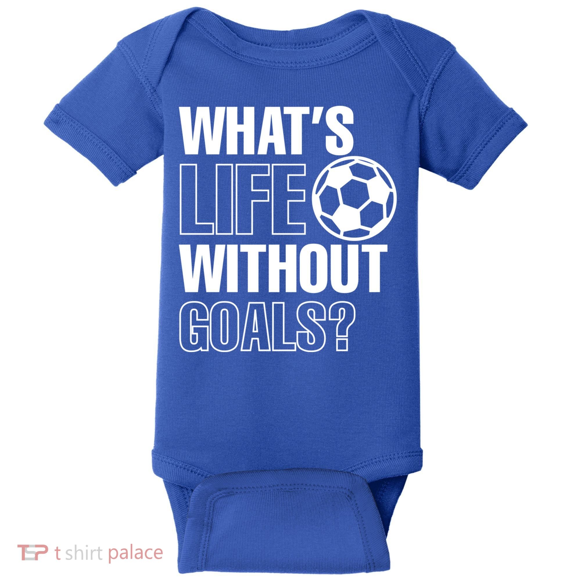 Whats Life Without Goals Soccer Player Coach Gift Baby Bodysuit