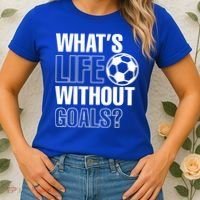 Whats Life Without Goals Soccer Player Coach Gift Women's T-Shirt thumb 2