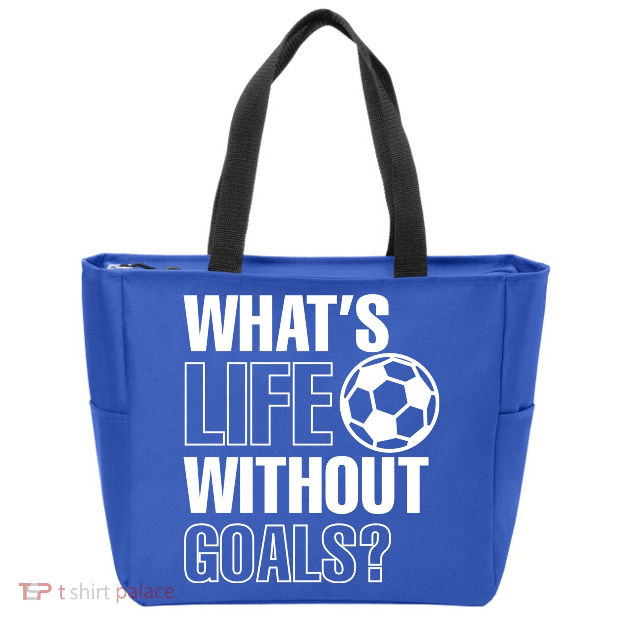Whats Life Without Goals Soccer Player Coach Gift Tote Bag