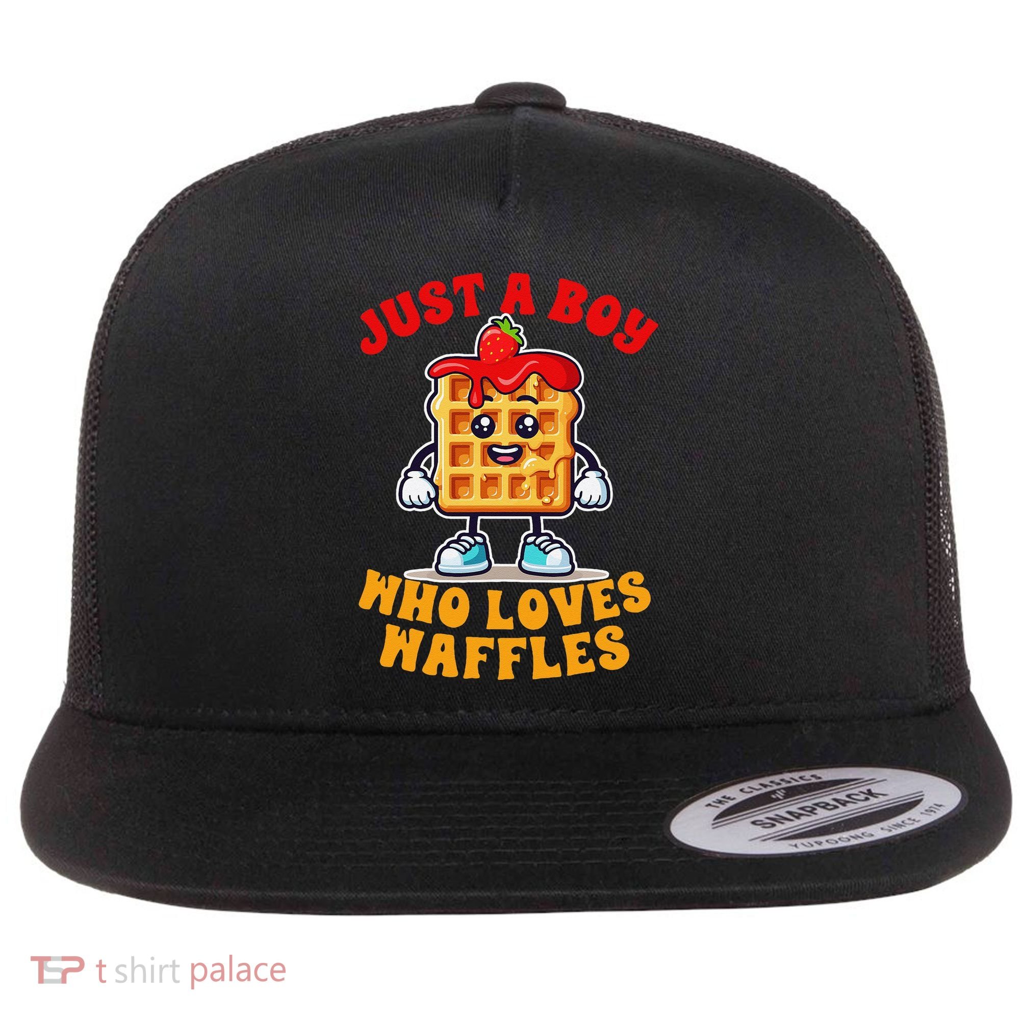Waffle Lover Waffle Squad Foodie Just A Boy Loves Waffles Flat Bill Trucker Hat