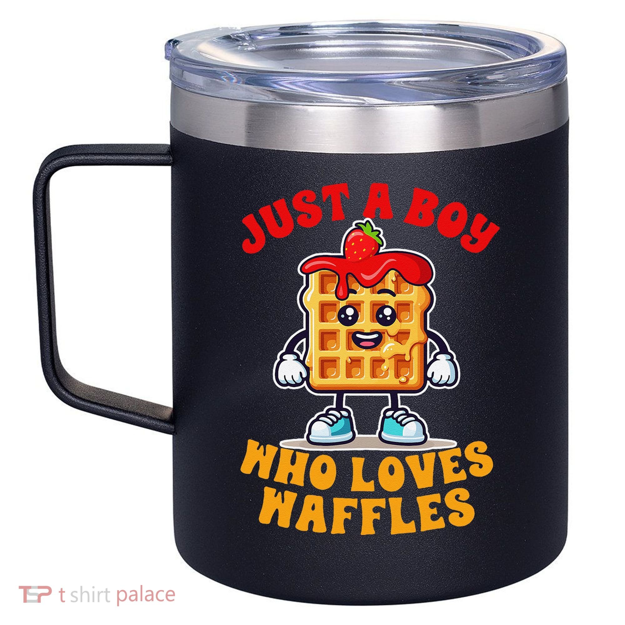 Waffle Lover Waffle Squad Foodie Just A Boy Loves Waffles 12oz Stainless Steel Coffee Mug