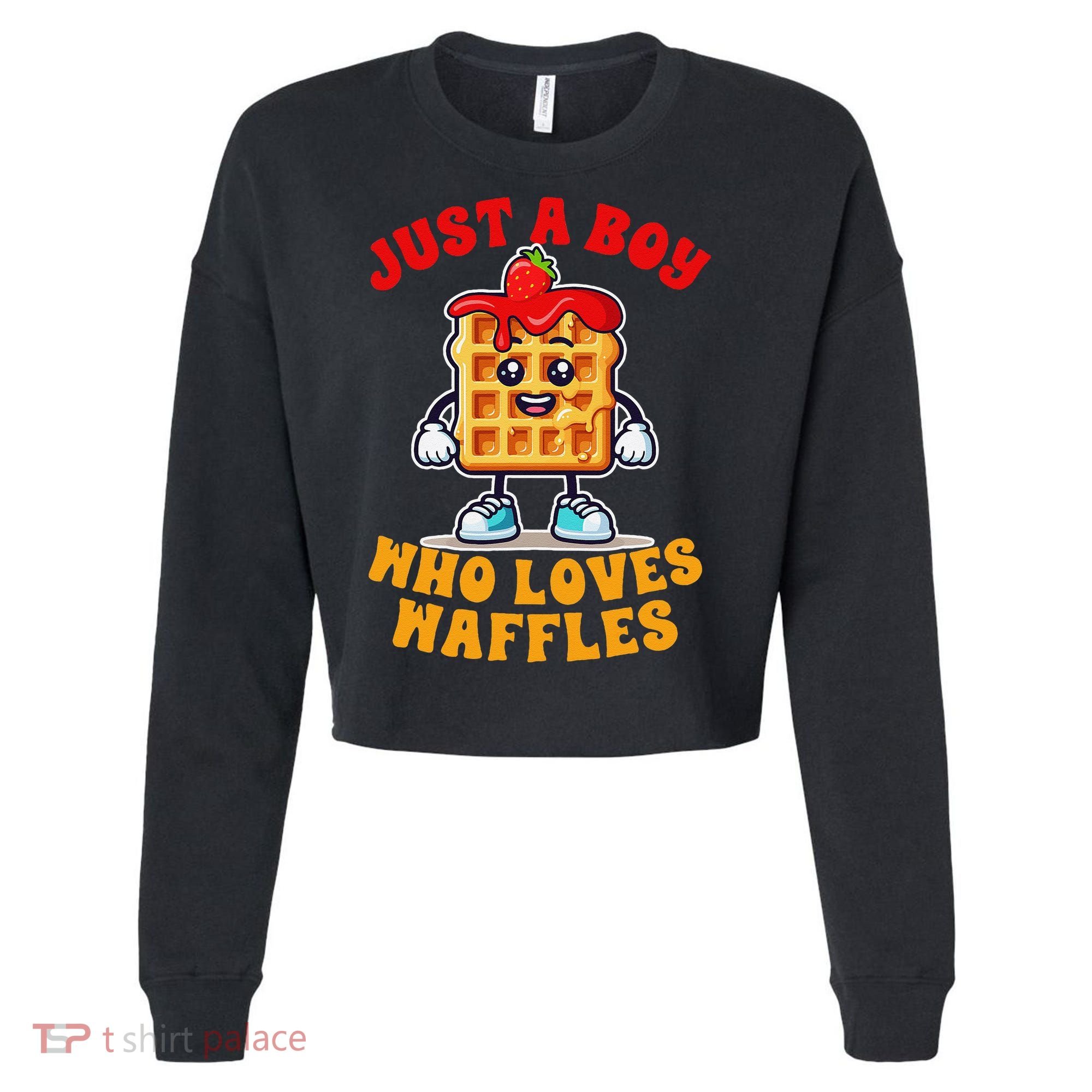 Waffle Lover Waffle Squad Foodie Just A Boy Loves Waffles Cropped Pullover Crew