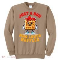 Waffle Lover Waffle Squad Foodie Just A Boy Loves Waffles Sweatshirt thumb 0
