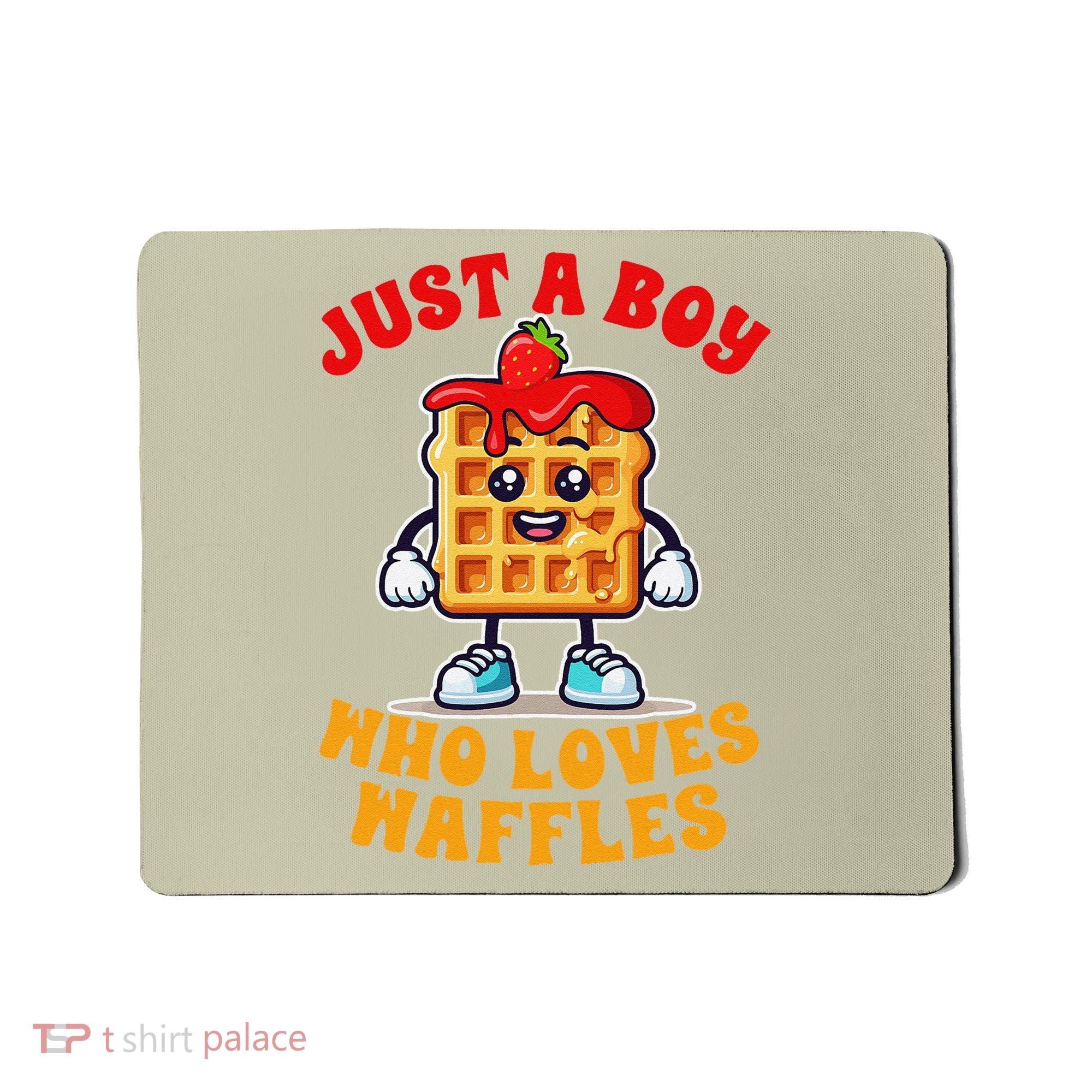 Waffle Lover Waffle Squad Foodie Just A Boy Loves Waffles Mousepad