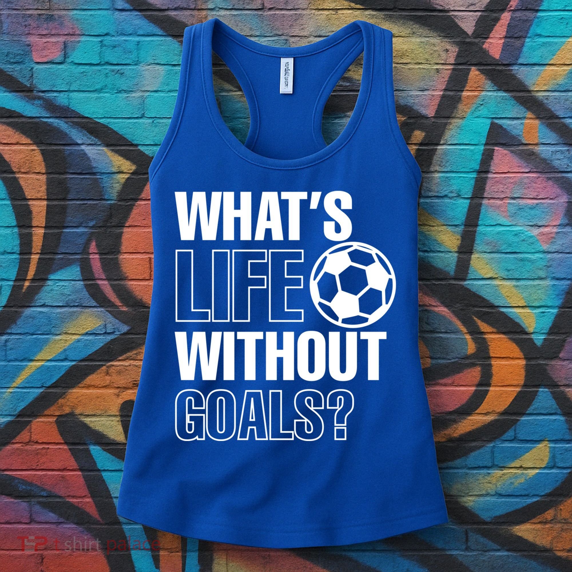 Whats Life Without Goals Soccer Player Coach Gift Women's Tank Top