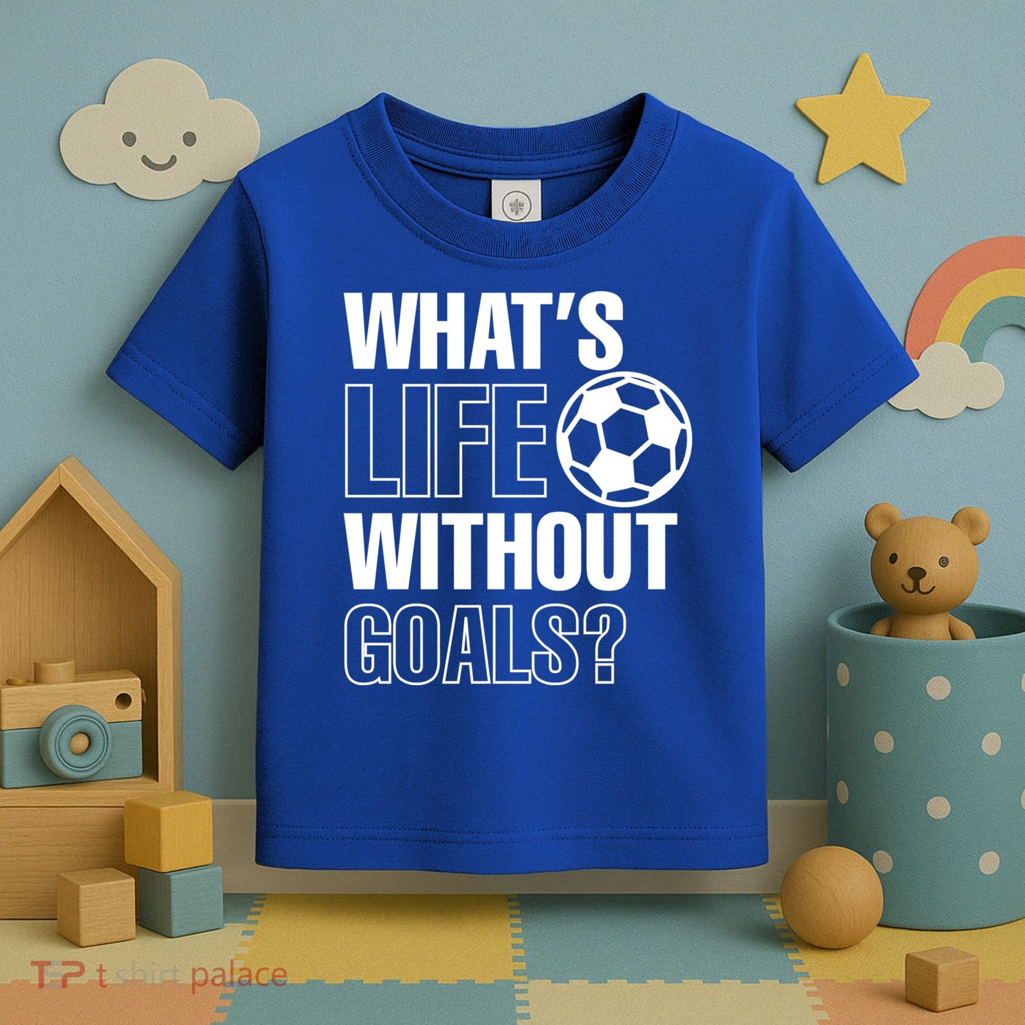 Whats Life Without Goals Soccer Player Coach Gift Toddler T-Shirt
