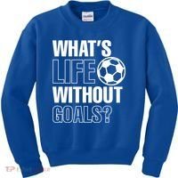Whats Life Without Goals Soccer Player Coach Gift Kids Sweatshirt thumb 0