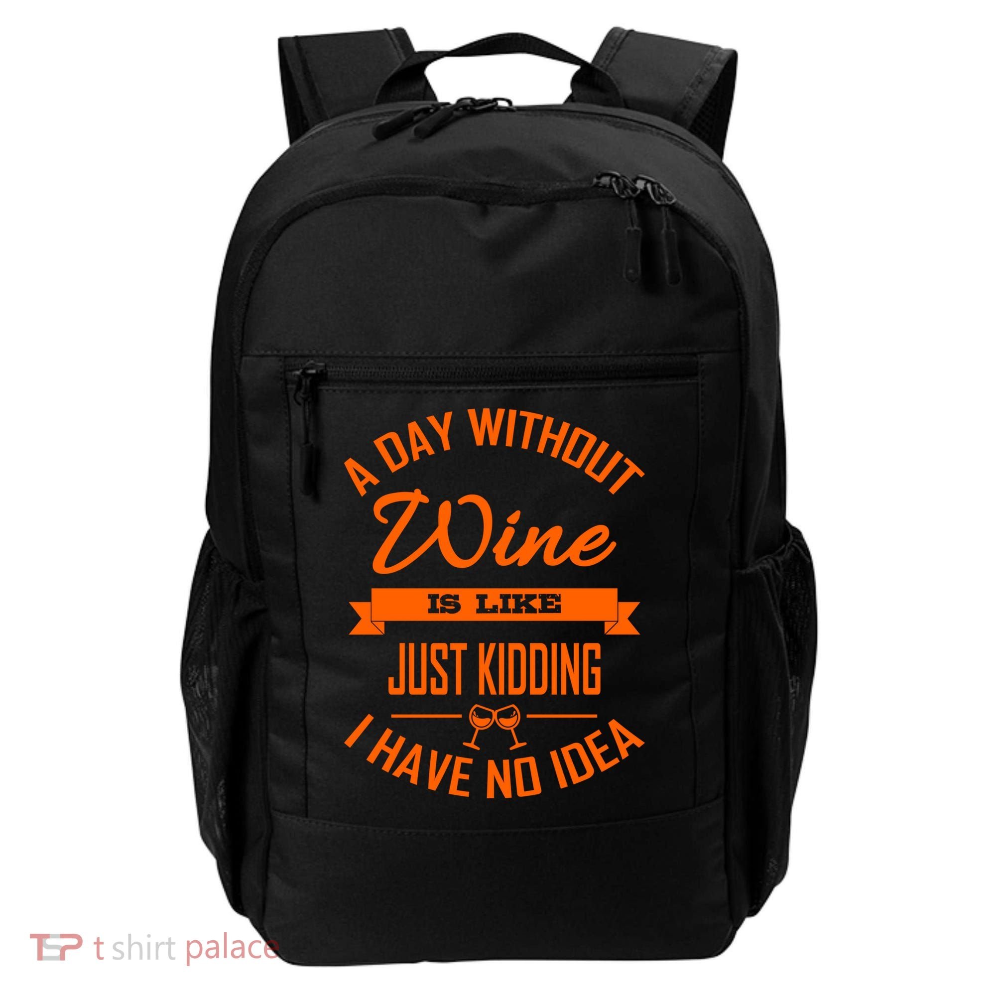 Wine Lover Wine Er A Day Without Wine Sommelier Cute Gift Backpack