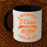 Wine Lover Wine Er A Day Without Wine Sommelier Cute Gift Coffee Mug thumb 2