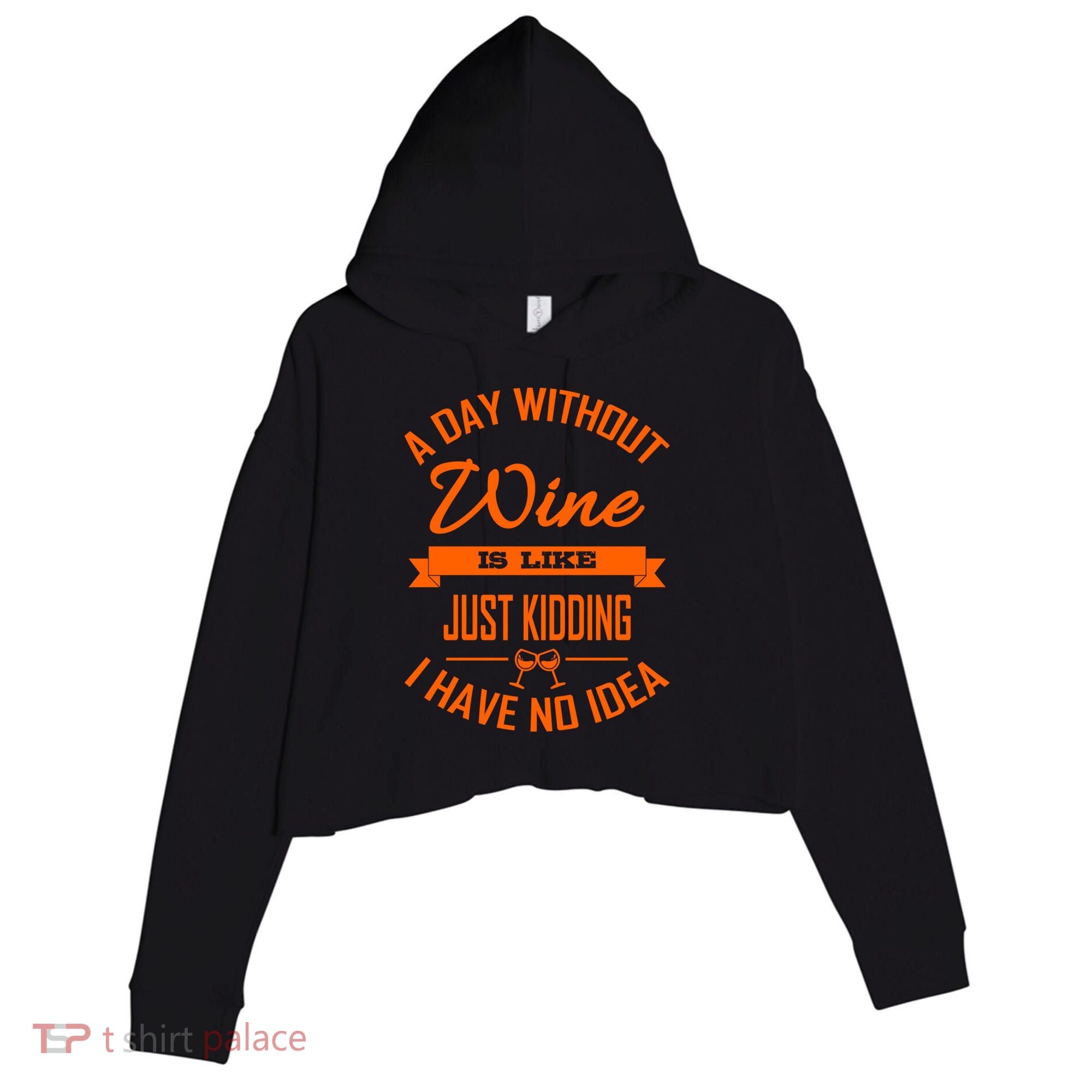 Wine Lover Wine Er A Day Without Wine Sommelier Cute Gift Crop Fleece Hoodie
