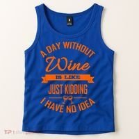 Wine Lover Wine Er A Day Without Wine Sommelier Cute Gift Tank Top thumb 2