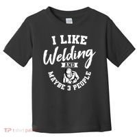 Welding Lover Welder Helmet Metal FabricationFusing MIG Arc Toddler T-Shirt thumb 0