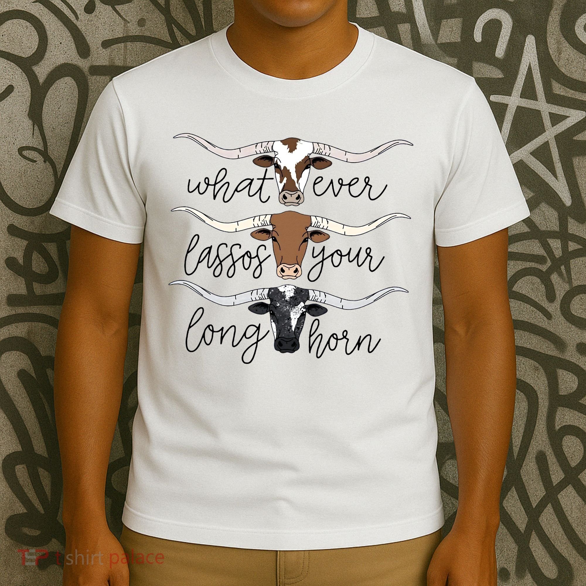 Whatever Lassos Your Longhorn Country Cow Farm Gift T-Shirt