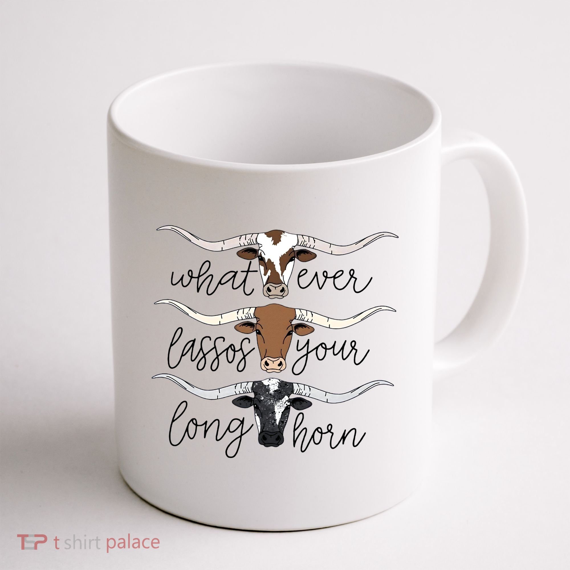 Whatever Lassos Your Longhorn Country Cow Farm Gift Coffee Mug