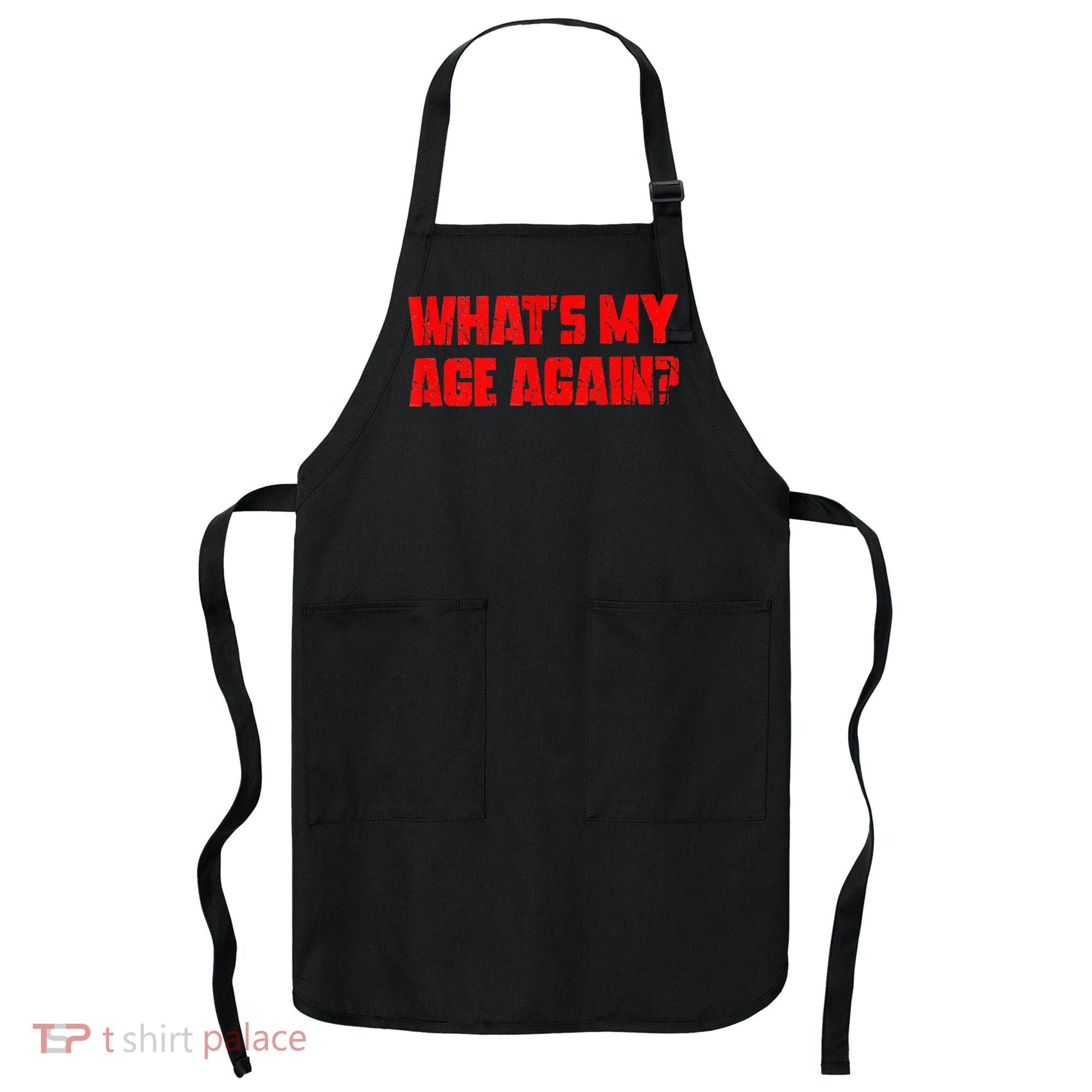 Whats My Age Again Funny Punk Apron