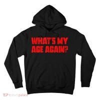 Whats My Age Again Funny Punk Tall Hoodie thumb 0
