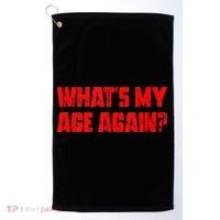 Whats My Age Again Funny Punk Golf Towel thumb 0