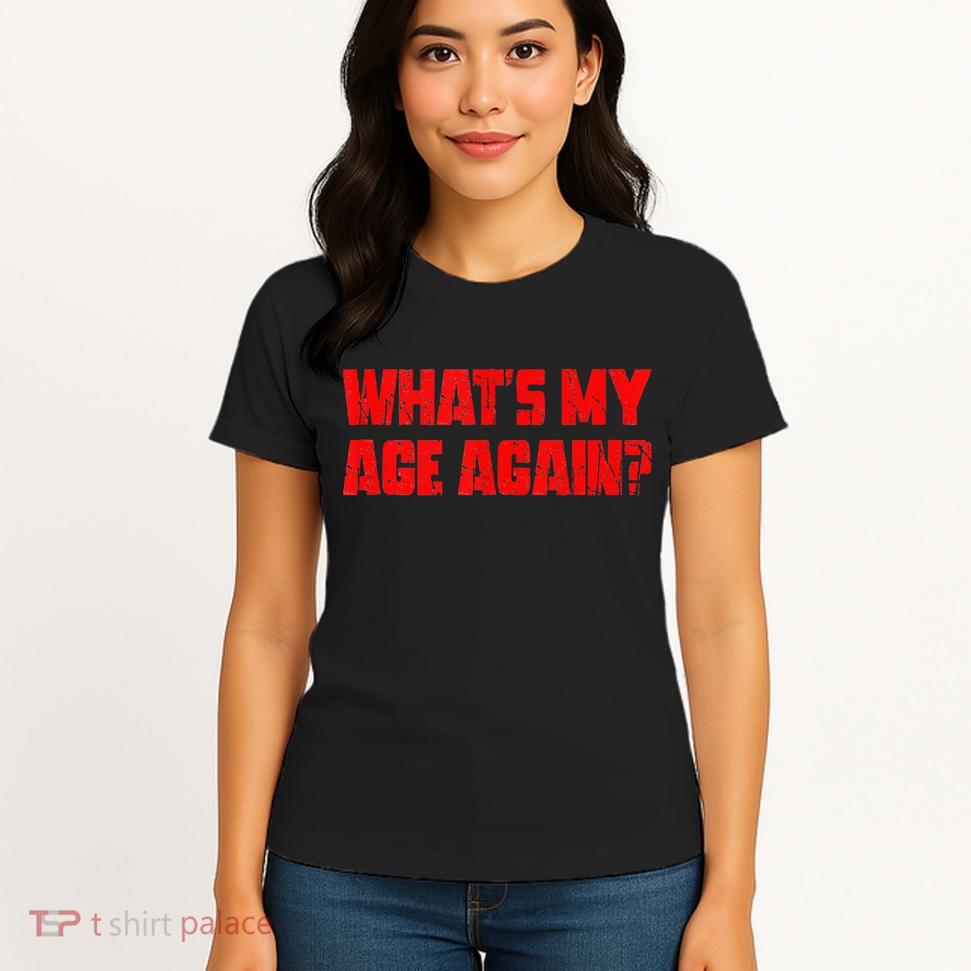 Whats My Age Again Funny Punk Women's T-Shirt