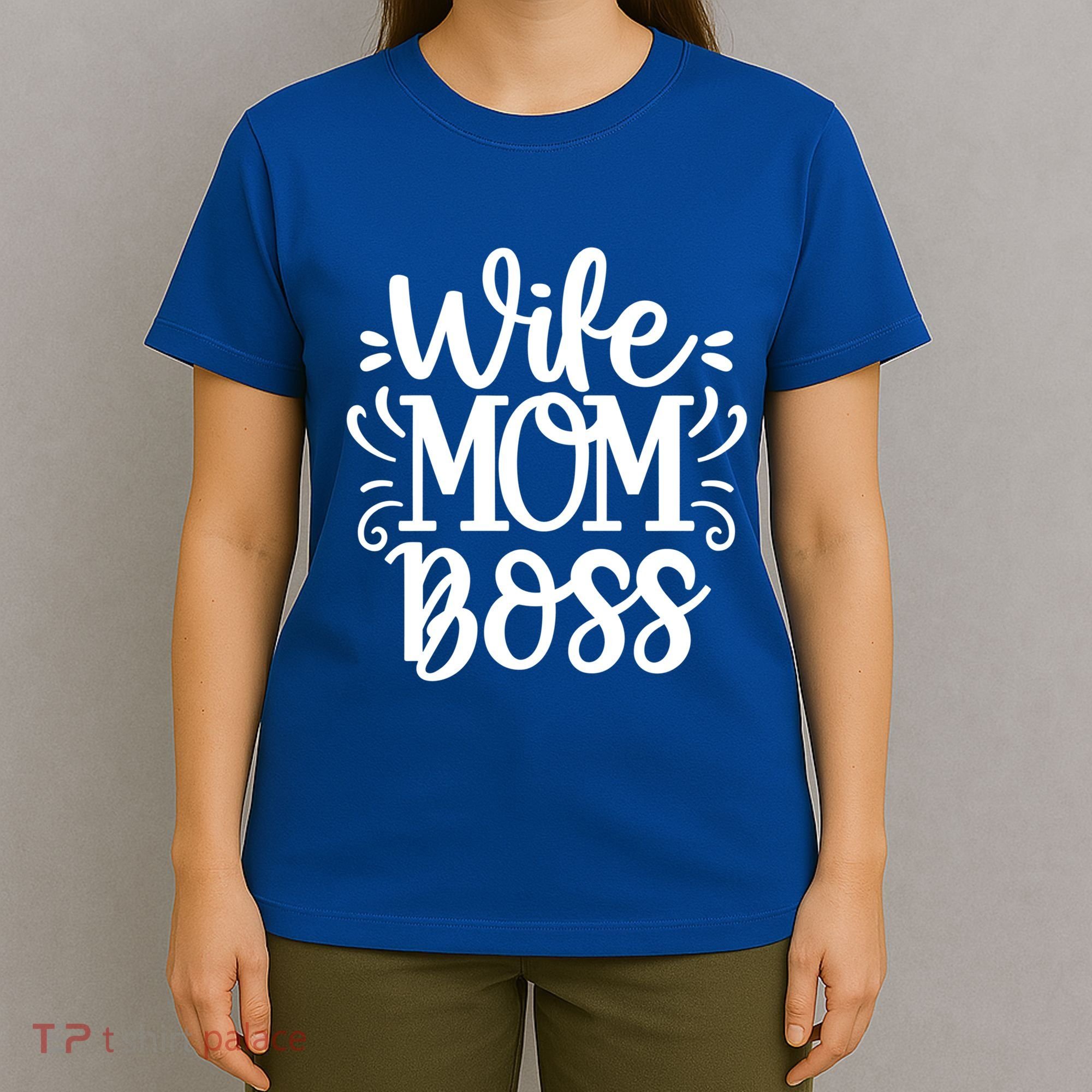 Wife Mom Boss Funny Gift T-Shirt