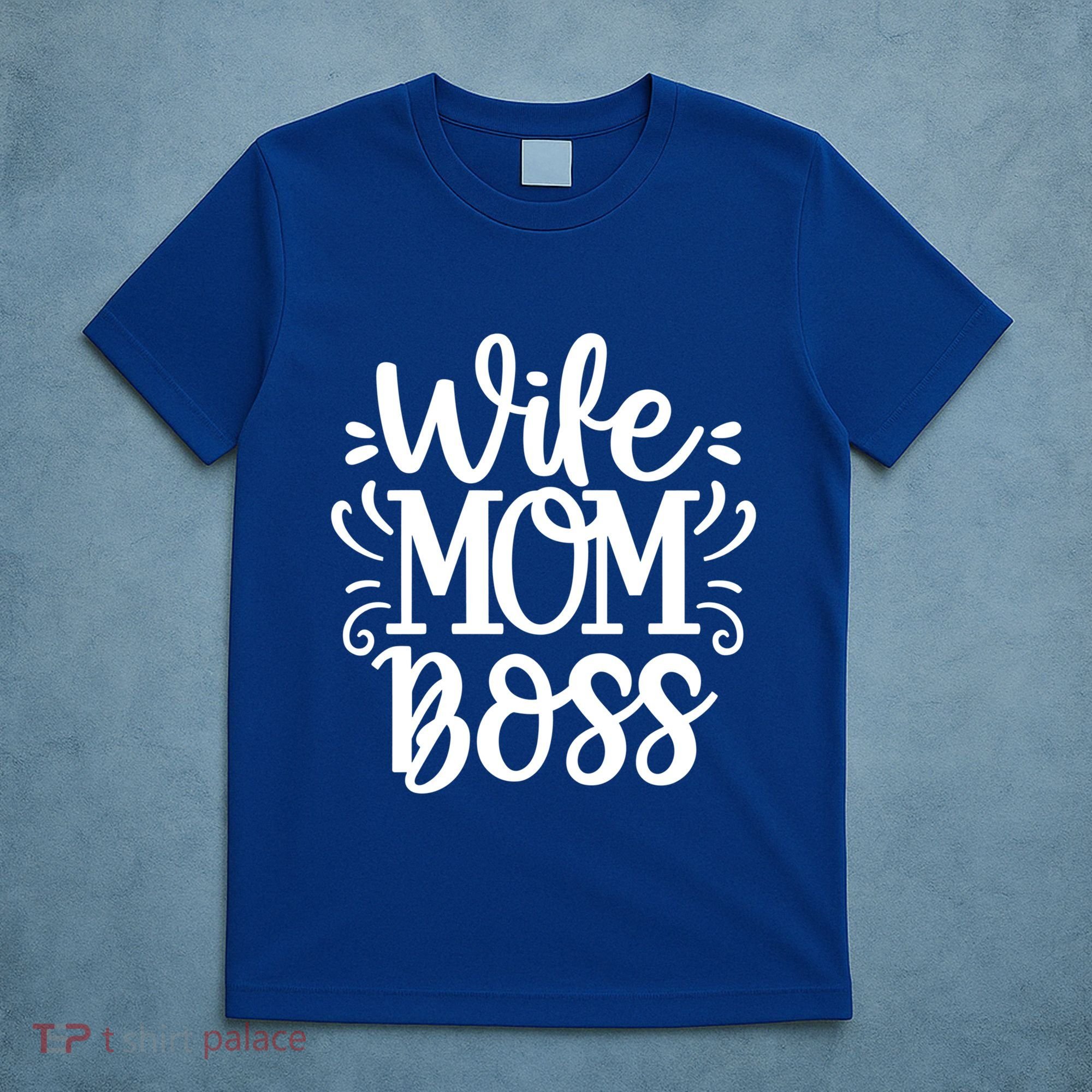 Wife Mom Boss Funny Gift T-Shirt