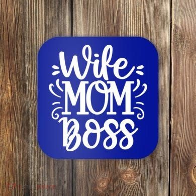 Wife Mom Boss Funny Gift Coaster