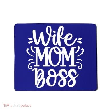 Wife Mom Boss Funny Gift Mousepad