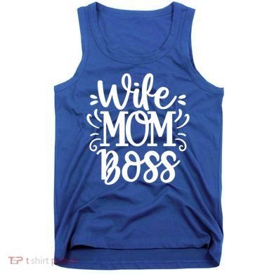 Wife Mom Boss Funny Gift Tank Top