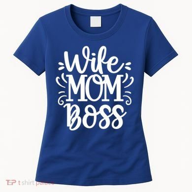 Wife Mom Boss Funny Gift Women's T-Shirt