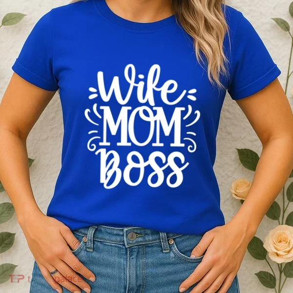 Wife Mom Boss Funny Gift Women's T-Shirt