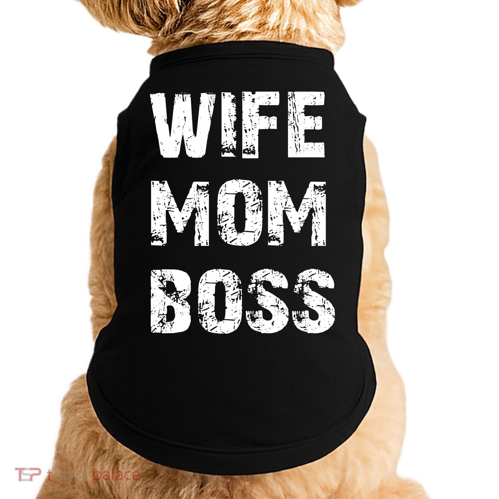 Wife Mom Boss Doggie Tank