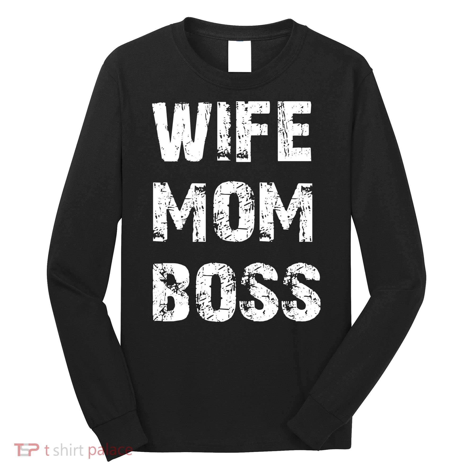 Wife Mom Boss Long Sleeve Shirt