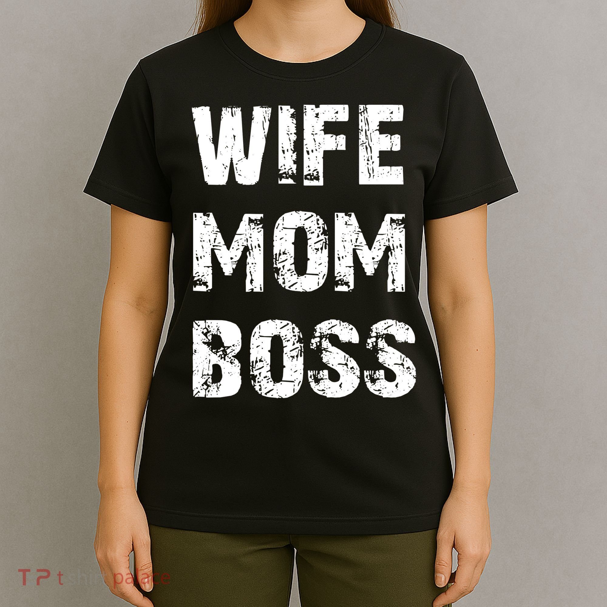 Wife Mom Boss T-Shirt