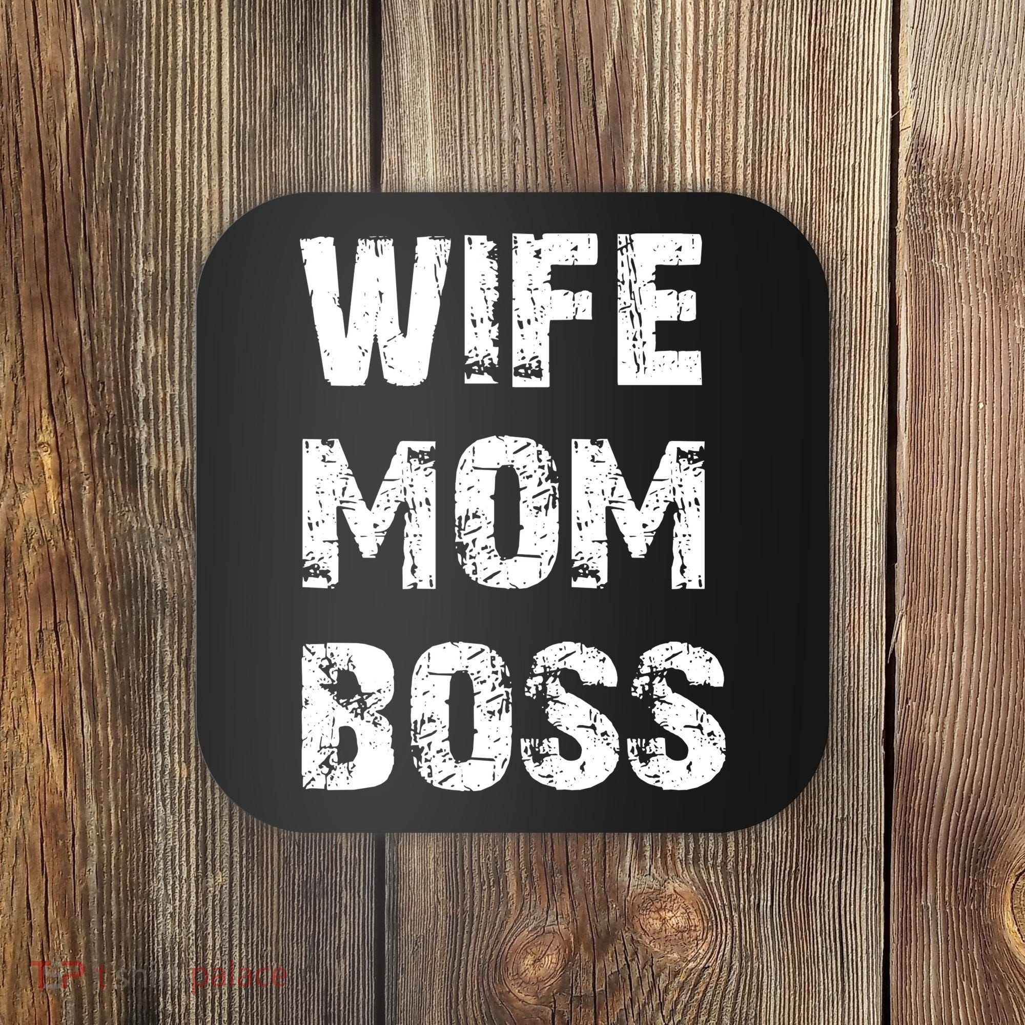 Wife Mom Boss Coaster