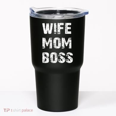 Wife Mom Boss Tumbler