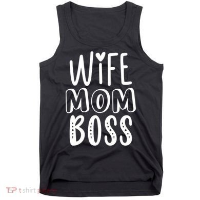 Wife Mom Boss Cute Gift Tank Top
