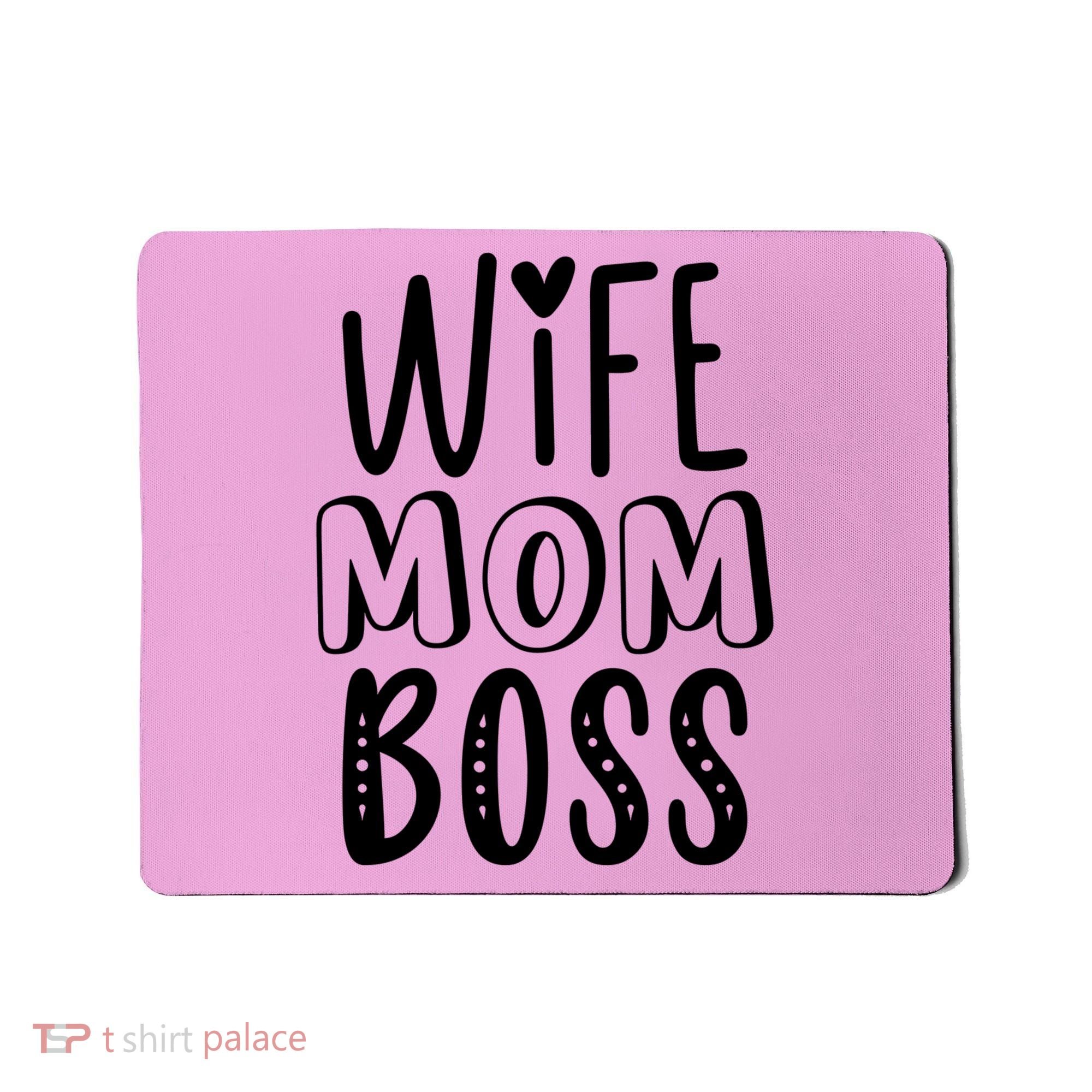 Wife Mom Boss Cute Gift Mousepad
