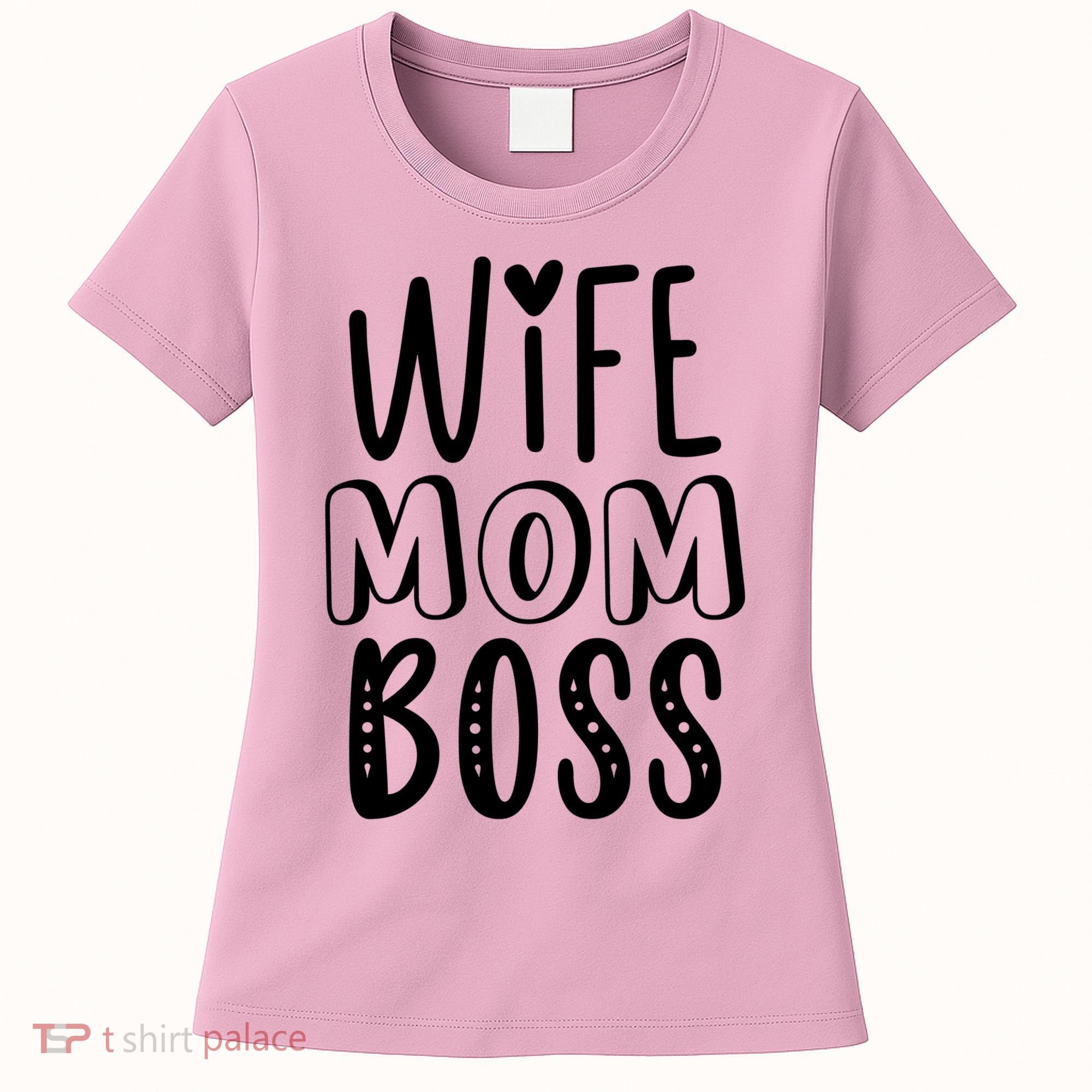 Wife Mom Boss Cute Gift Women's T-Shirt
