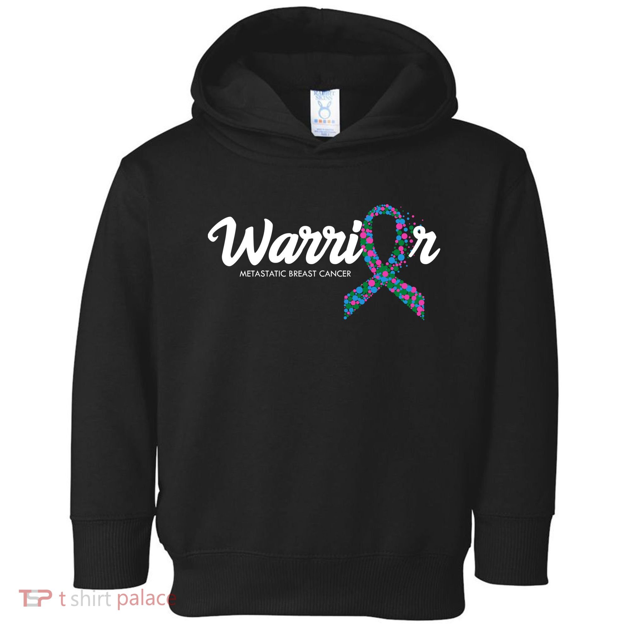 Warrior Metastatic Breast Cancer Awareness Toddler Hoodie