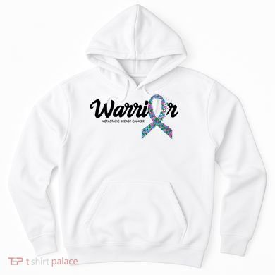 Warrior Metastatic Breast Cancer Awareness Hoodie
