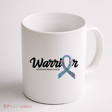 Warrior Metastatic Breast Cancer Awareness Coffee Mug back