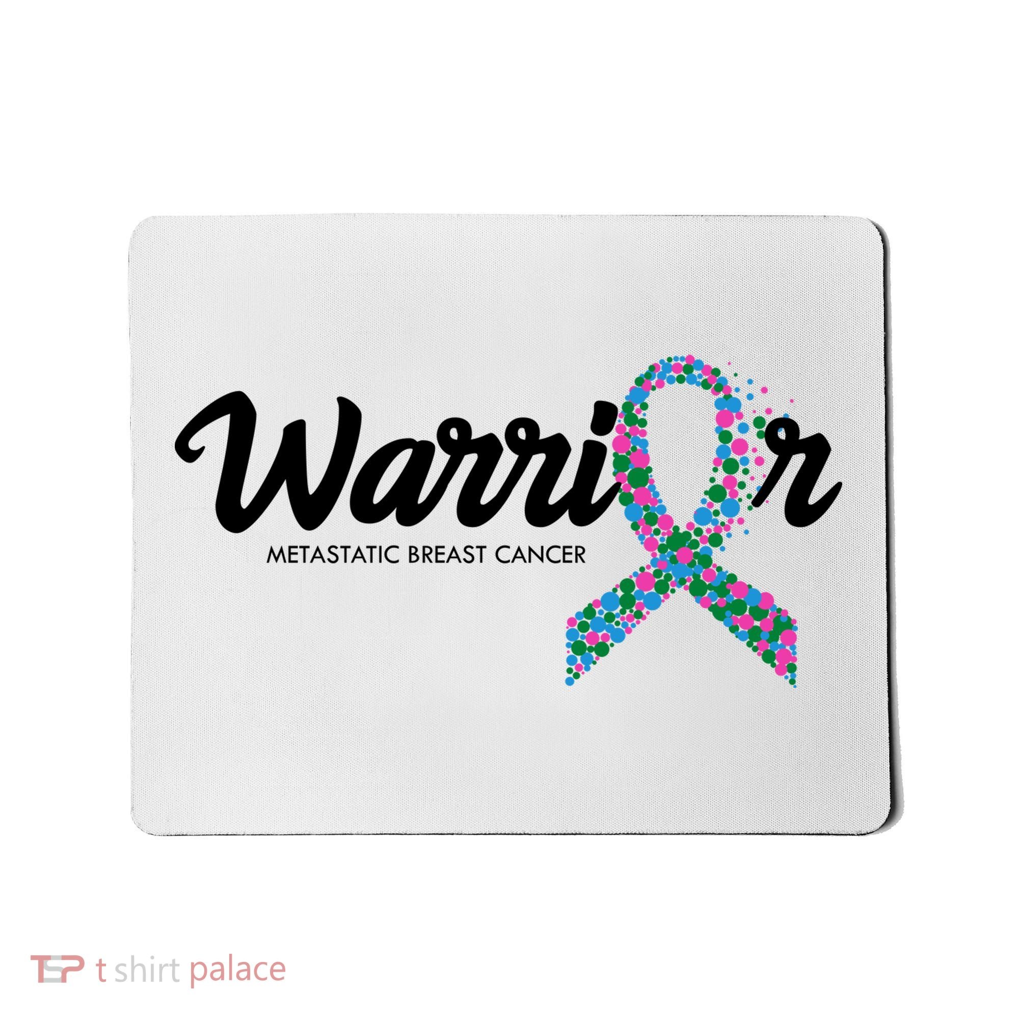Warrior Metastatic Breast Cancer Awareness Mousepad