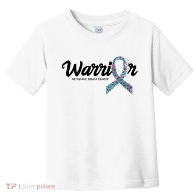 Warrior Metastatic Breast Cancer Awareness Toddler T-Shirt