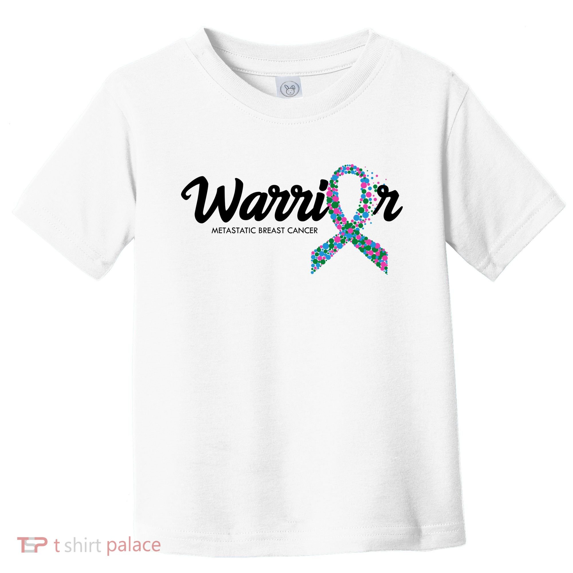 Warrior Metastatic Breast Cancer Awareness Toddler T-Shirt